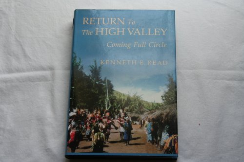 Beispielbild fr Return To The High Valley: Coming Full Circle (Studies in Melanesian Anthropology) zum Verkauf von Wonder Book