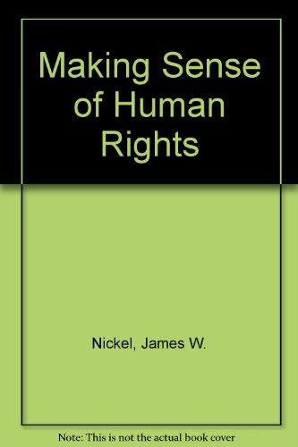 Stock image for Making Sense of Human Rights: Philosophical Reflections on the Universal Declaration of Human Rights for sale by ThriftBooks-Atlanta