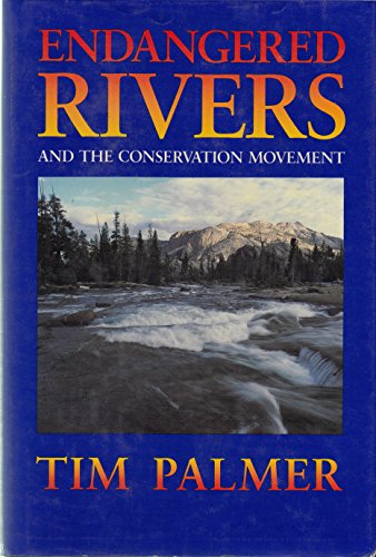 9780520057142: Endangered Rivers and the Conservation Movement