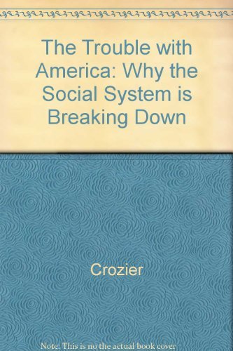 Beispielbild fr The Trouble With America: Why the System Is Breaking Down (English and French Edition) zum Verkauf von Wonder Book