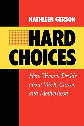 Beispielbild fr Hard Choices: How Women Decide About Work, Career and Motherhood (Volume 4) (California Series on Social Choice and Political Economy) zum Verkauf von Montclair Book Center