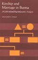 Kinship and Marriage in Burma: A Cultural and Psychodynamic Analysis (9780520057500) by Spiro, Melford E.