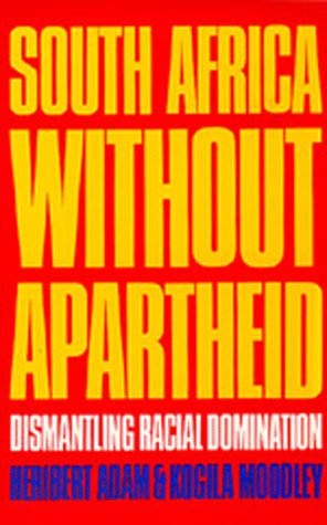 Beispielbild fr South Africa Without Apartheid: Dismantling Racial Domination (Perspectives on Southern Africa) zum Verkauf von SecondSale