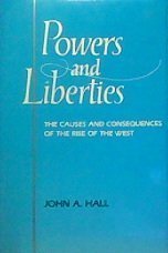 Imagen de archivo de Powers and Liberties: The Causes and Consequences of the Rise of the West a la venta por Hawking Books