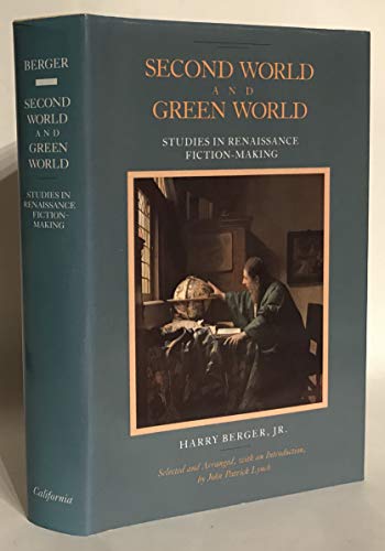 Beispielbild fr Second world and green world: Studies in Renaissance fiction-making zum Verkauf von HPB-Red