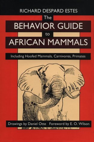 Beispielbild fr The Behavior Guide to African Mammals: Including Hoofed Mammals, Carnivores, Primates zum Verkauf von Lowry's Books