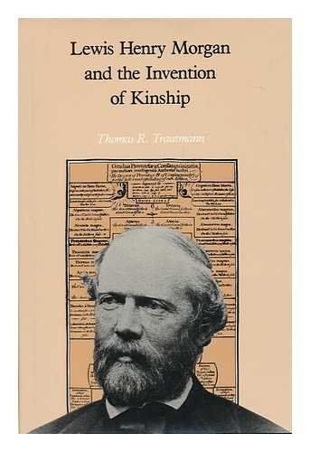 Beispielbild fr Lewis Henry Morgan and the Invention of Kinship zum Verkauf von POQUETTE'S BOOKS