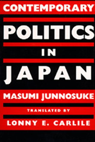 Stock image for Contemporary Politics in Japan for sale by Powell's Bookstores Chicago, ABAA