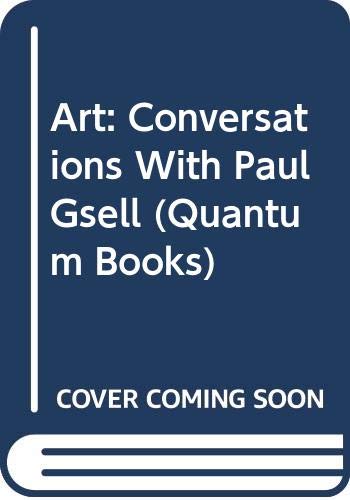 Imagen de archivo de Art: Conversations With Paul Gsell a la venta por Defunct Books