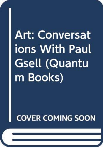 Stock image for Art: Conversations With Paul Gsell for sale by Defunct Books