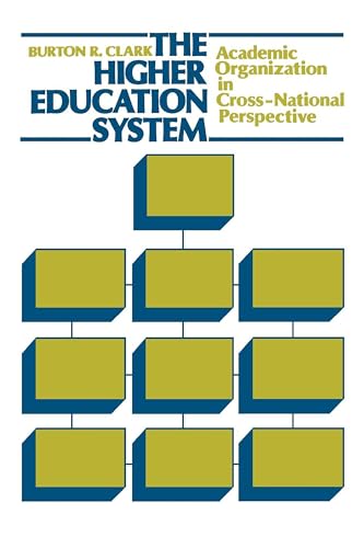 Beispielbild fr The Higher Education System: Academic Organization in Cross-National Perspective zum Verkauf von ThriftBooks-Atlanta