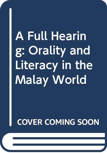 9780520059108: A Sweeney: A Full Hearing: Orality and Literacy in the Malay World