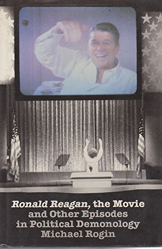 Beispielbild fr Ronald Reagan, the Movie : and Other Episodes in Political Demonology zum Verkauf von Wonder Book