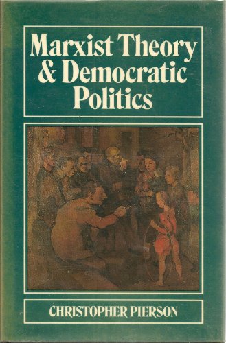 Imagen de archivo de Marxist Theory and Democratic Politics a la venta por Windows Booksellers