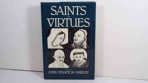 9780520059849: Hawley: Saints & Virtues (cloth) (Comparative Studies in Religion & Society)