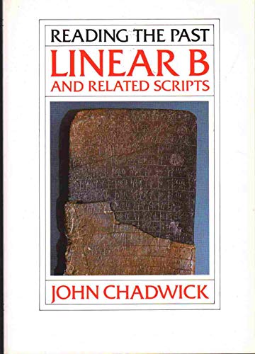 Imagen de archivo de Linear B and Related Scripts (Reading the Past, Vol. 1) a la venta por Front Cover Books