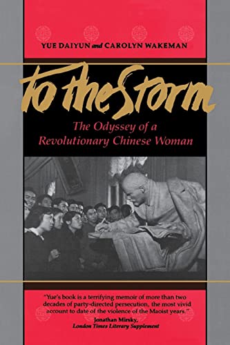 To the Storm: The Odyssey of a Revolutionary Chinese Woman