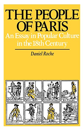 Beispielbild fr The People of Paris : An Essay in Popular Culture in the 18th Century zum Verkauf von Better World Books