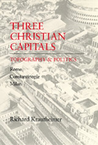 Imagen de archivo de Three Christian Capitals: Topography and Politics (Una's Lectures) a la venta por SecondSale