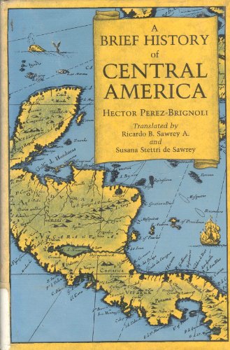Stock image for A Brief History of Central America (English and Spanish Edition) for sale by HPB Inc.