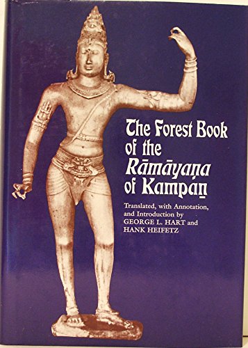 The Forest Book of the Ramayana of Kampan (9780520060883) by George L. Hart; Hank Heifetz
