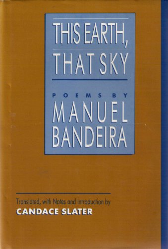 9780520060906: Bandeira: This Earth That Sky: Poems (Latin American Literature & Culture S.)