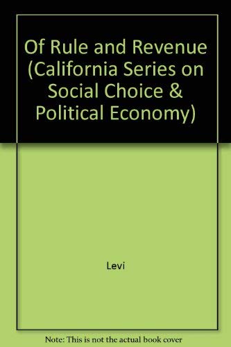 9780520060913: Of Rule and Revenue (California Series on Social Choice & Political Economy)