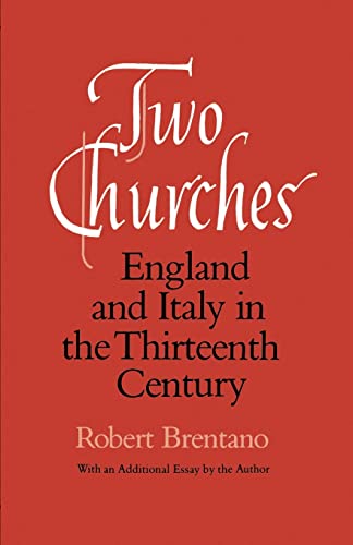 Two Churches: England and Italy in the Thirteenth Century, with an additional essay by the author