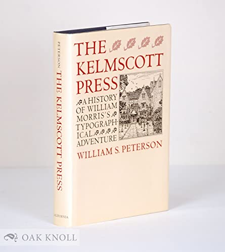 9780520061385: Kelmscott Press: A History of William Morris's Typographical Adventure