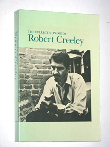 Stock image for The Collected Prose of Robert Creeley for sale by ThriftBooks-Atlanta