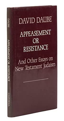 Imagen de archivo de Appeasement of Resistance and Other Essays on New Testament Judaism a la venta por Windows Booksellers