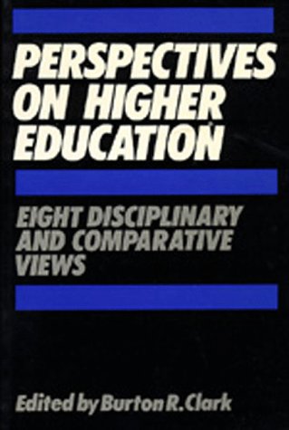 Beispielbild fr Perspectives on Higher Education : Eight Disciplinary and Comparative Views zum Verkauf von Better World Books