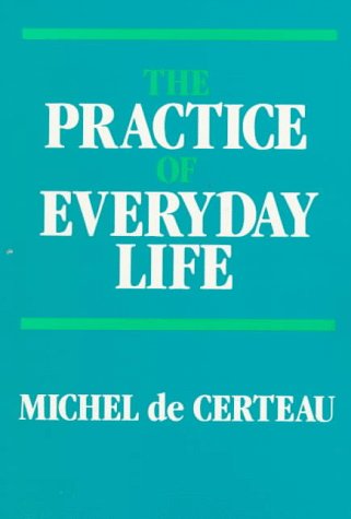 Beispielbild fr The Practice of Everyday Life zum Verkauf von ZBK Books