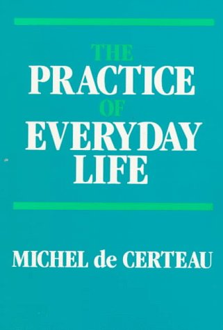 9780520061682: The Practice of Everyday Life