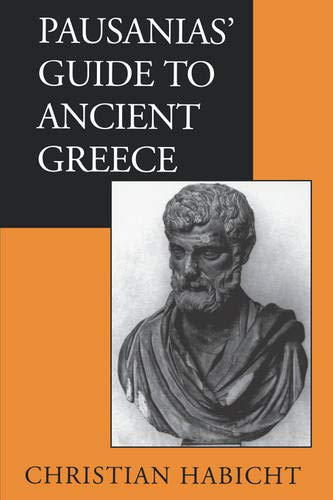 9780520061705: Pausanias' Guide to Ancient Greece (Sather Classical Lectures): Volume 50