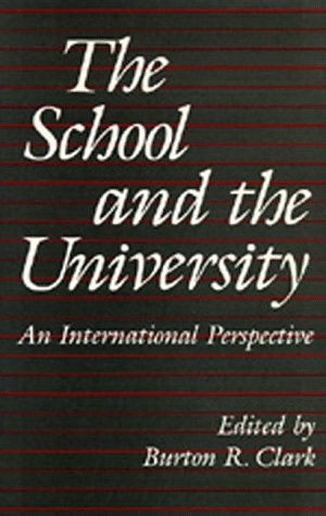Beispielbild fr The School and the University: An International Perspective zum Verkauf von Wonder Book