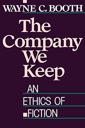 Beispielbild fr The Company We Keep : An Ethics of Fiction zum Verkauf von Better World Books