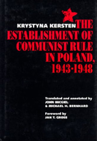 Stock image for The Establishment of Communist Rule in Poland, 1943-1948 (Society and Culture in East-Central Europe) for sale by Night Heron Books