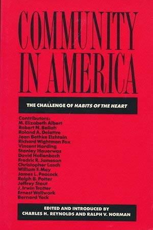 Imagen de archivo de Community in America; The Challenge of Habits of the Heart a la venta por Anybook.com