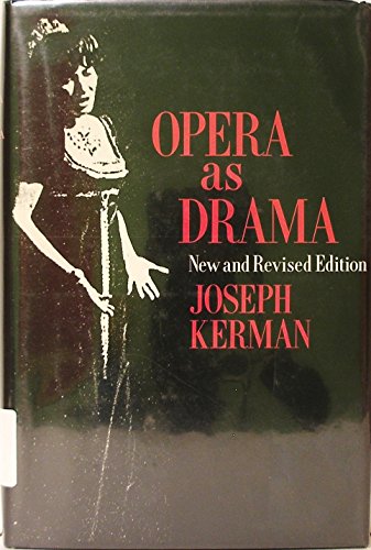 Beispielbild fr Opera as Drama, New and Revised Edition zum Verkauf von ThriftBooks-Atlanta