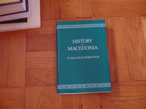 Imagen de archivo de A History of Macedonia (Hellenistic Culture and Society) a la venta por Redux Books