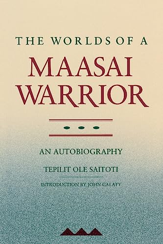 Stock image for The Worlds of a Maasai Warrior: An Autobiography for sale by Wonder Book