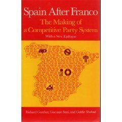 9780520063365: Spain After Franco: The Making of a Competitive Party System.
