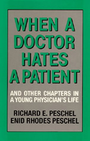 Stock image for When A Doctor Hates A Patient: And Other Chapters in a Young Physician's Life for sale by HPB-Red