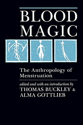 9780520063501: Blood Magic: The Anthropology of Menstruation