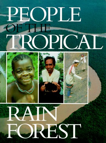 Imagen de archivo de People of the Tropical Rain Forest a la venta por SecondSale