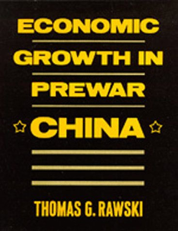 Stock image for Economic Growth in Prewar China for sale by Better World Books: West