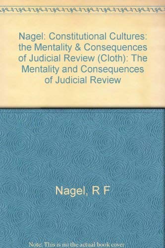 Beispielbild fr Constitutional Cultures : The Mentality and Consequences of Judicial Review zum Verkauf von Better World Books