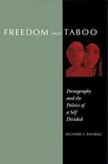 Beispielbild fr Freedom and Taboo : Pornography and the Politics of a Self Divided zum Verkauf von Better World Books