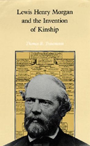 Beispielbild fr Lewis Henry Morgan and the Invention of Kinship zum Verkauf von HPB-Diamond